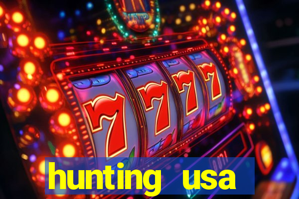 hunting usa dinheiro infinito